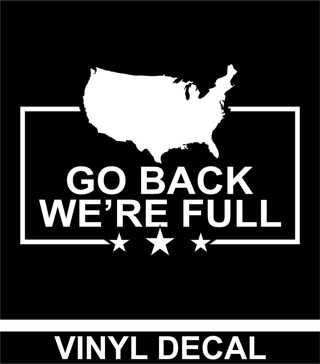 Go Back Were Full Vinyl Decal Free Shipping Big Rig Threads