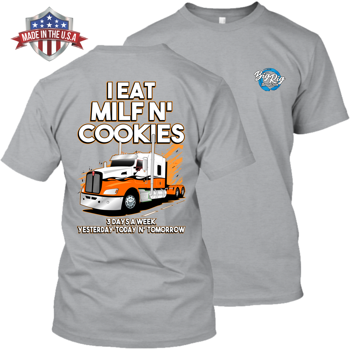 I Eat Milf n' Cookies 3 Days a Week - Kenworth T660