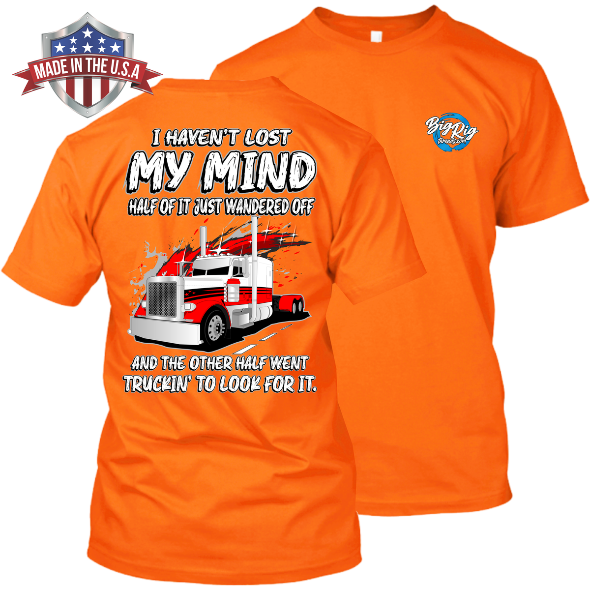 I Haven't Lost My Mind - Peterbilt