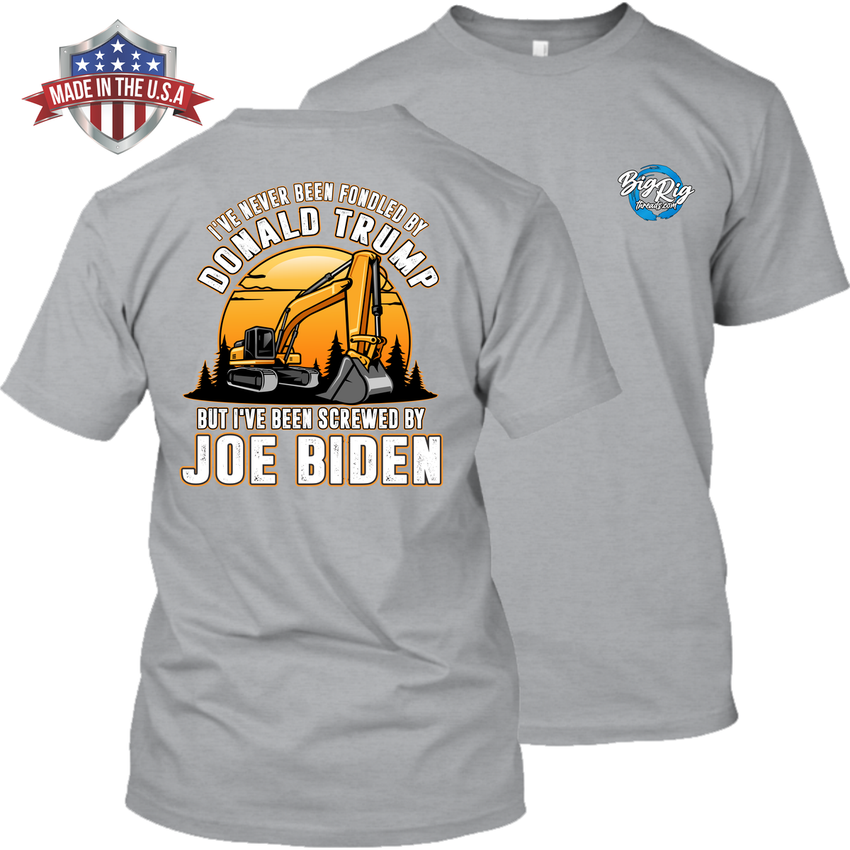 Never Fondled by Trump - Screwed by Biden - Excavator