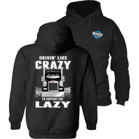 Drivin' Like Crazy - To Support the Lazy - Kenworth