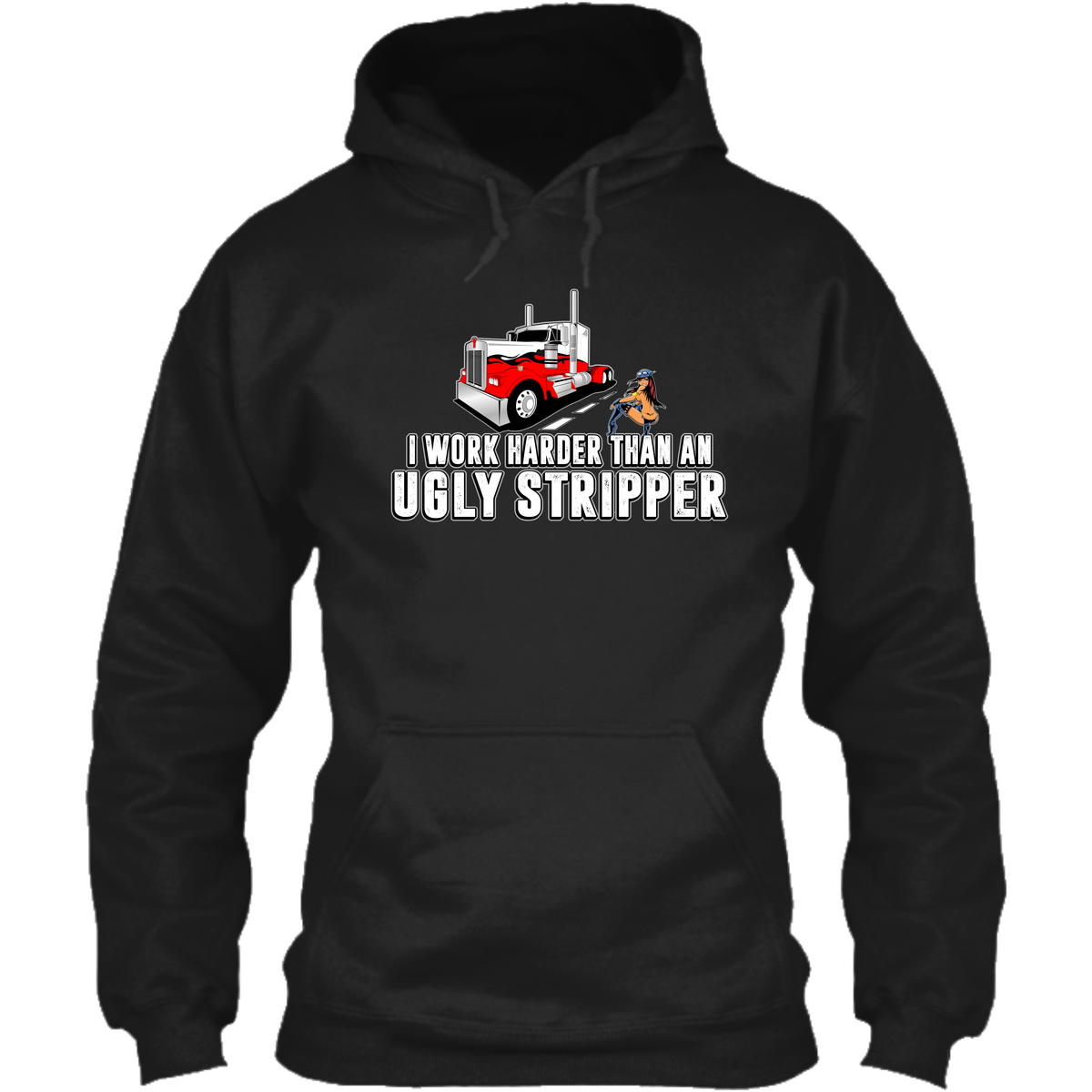 I Work Harder Than an Ugly Stripper - Kenworth w/ Stripper