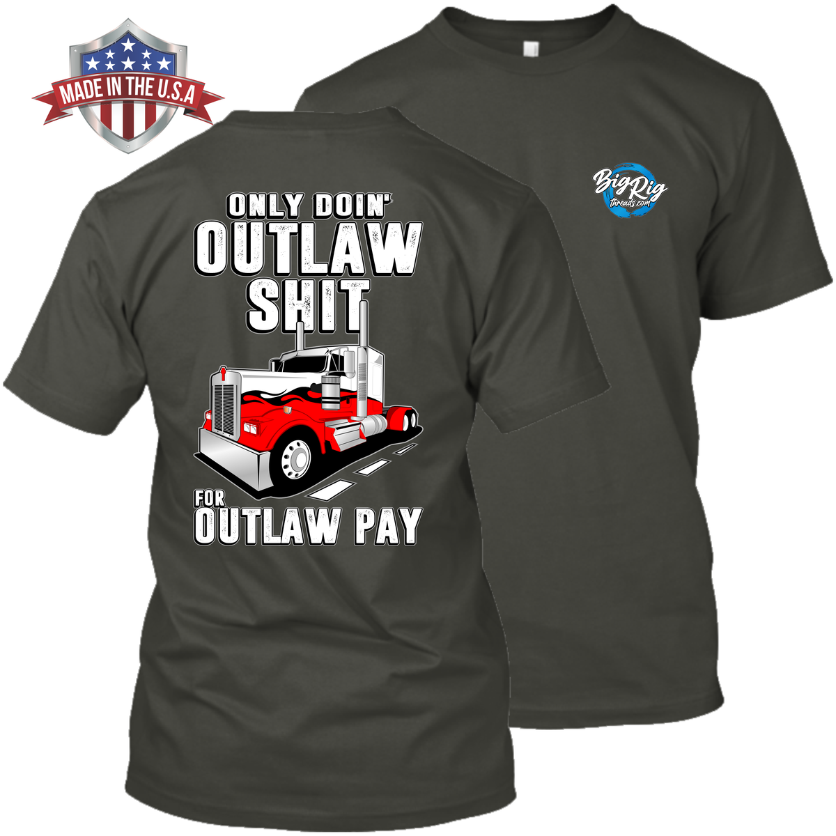 Only Doin' Outlaw Shit for Outlaw Pay - Kenworth