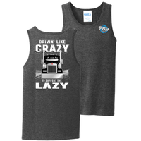 Drivin' Like Crazy - To Support the Lazy - Kenworth