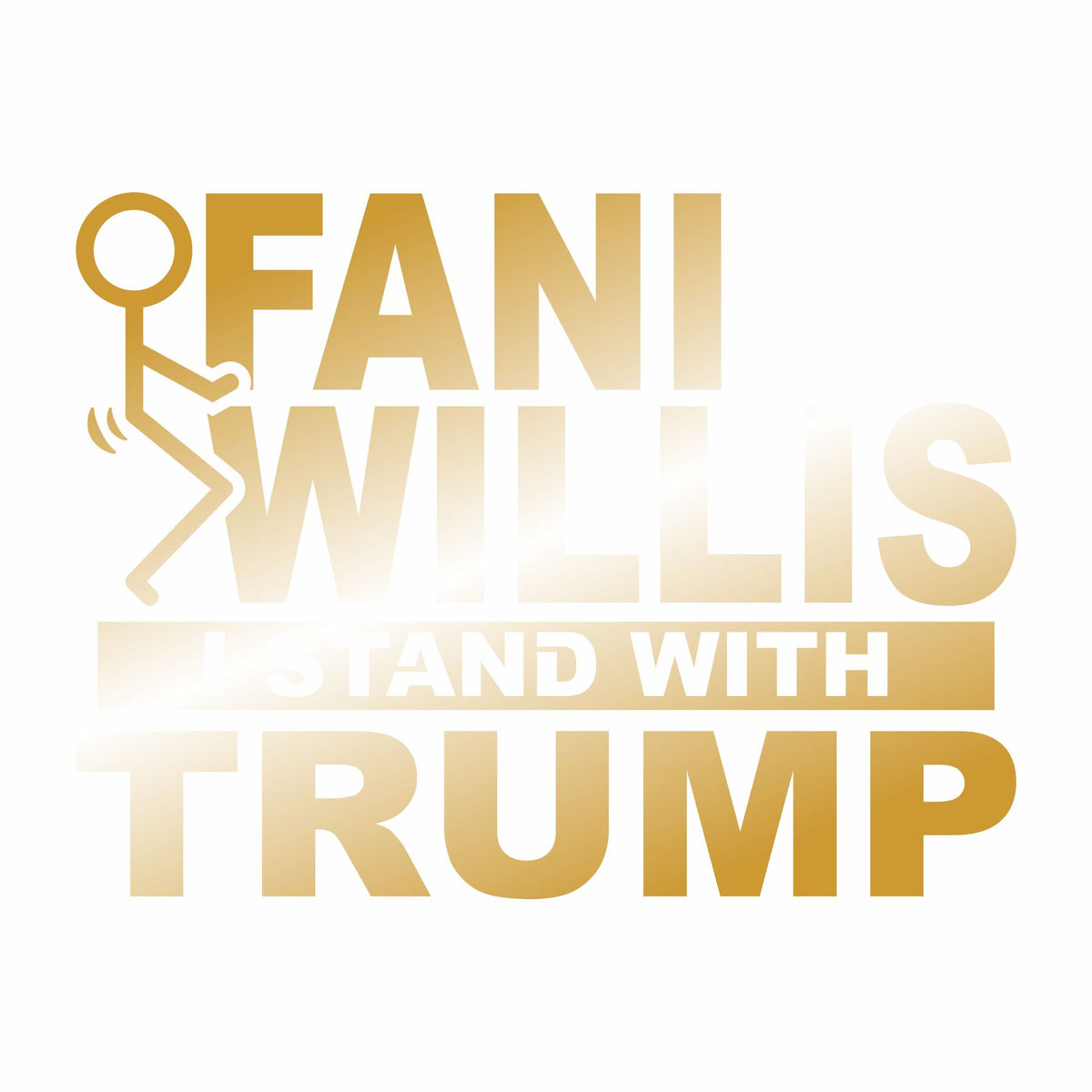 Fuck It Guy - Fani Willis - I Stand with Trump - Vinyl