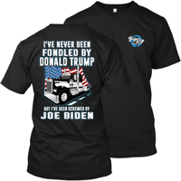 Never Fondled by Trump - Screwed by Biden - Kenworth