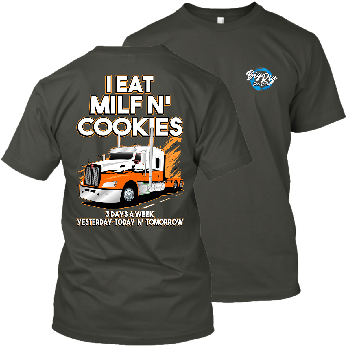 I Eat Milf n' Cookies 3 Days a Week - Kenworth T660