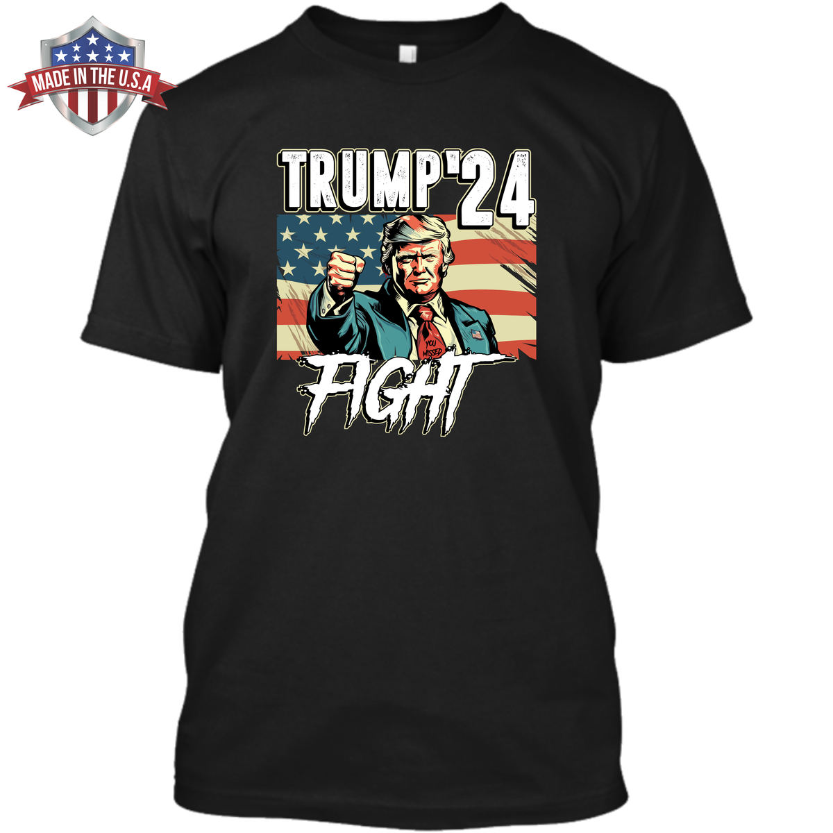 Trump '24 - You Missed - Fight