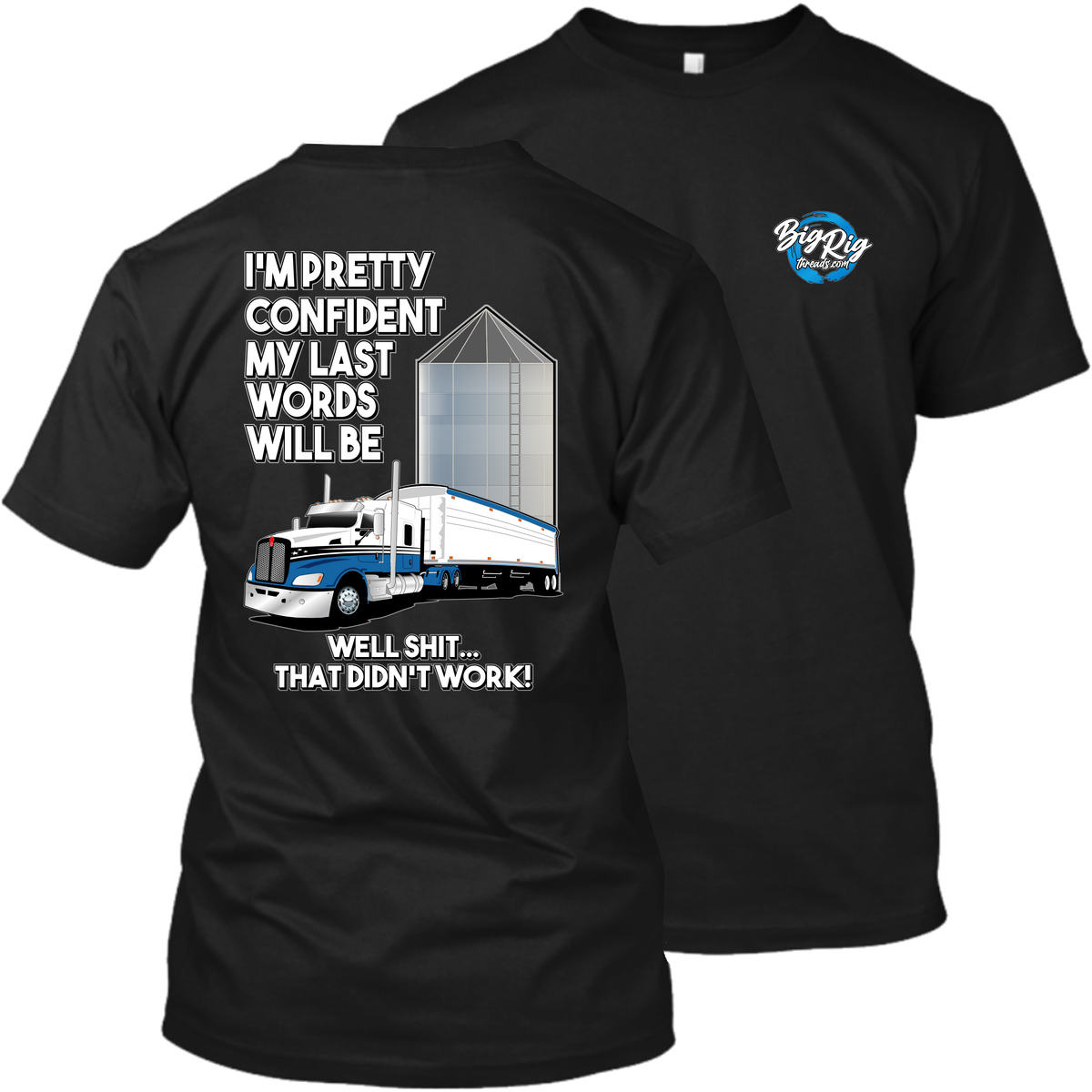 I'm Pretty Confident - My Last Words - Kenworth T660 - Grain Hauler