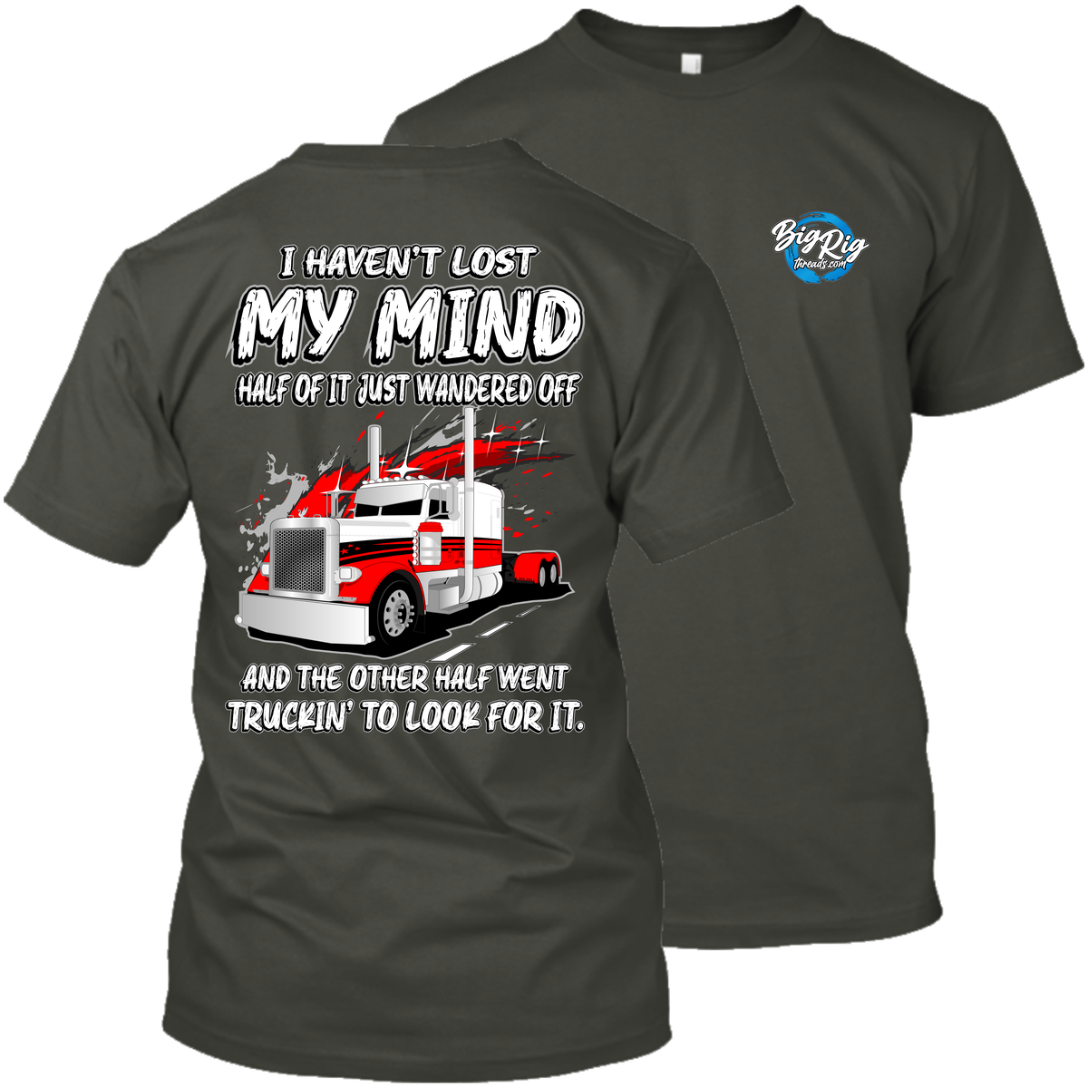 I Haven't Lost My Mind - Peterbilt