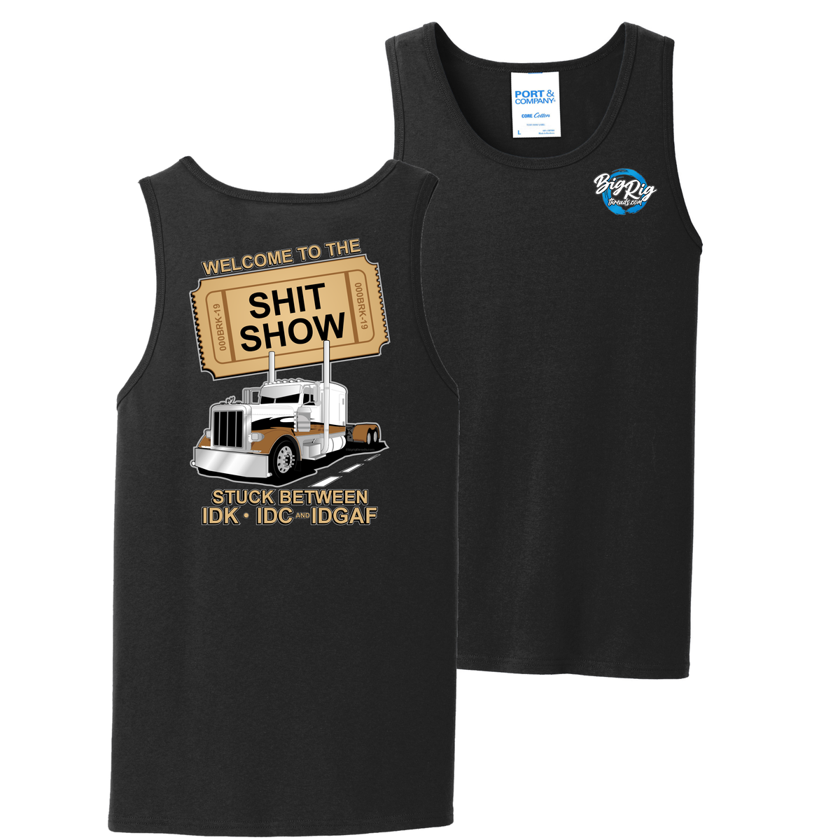 Welcome to the Shit Show - Tank Top - Peterbilt