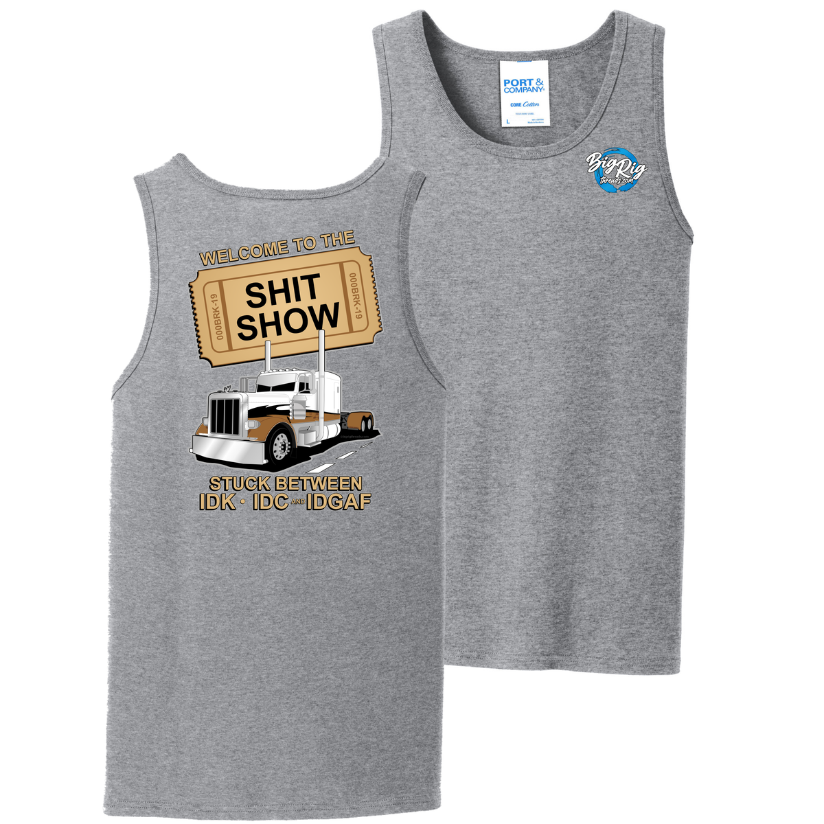 Welcome to the Shit Show - Tank Top - Peterbilt