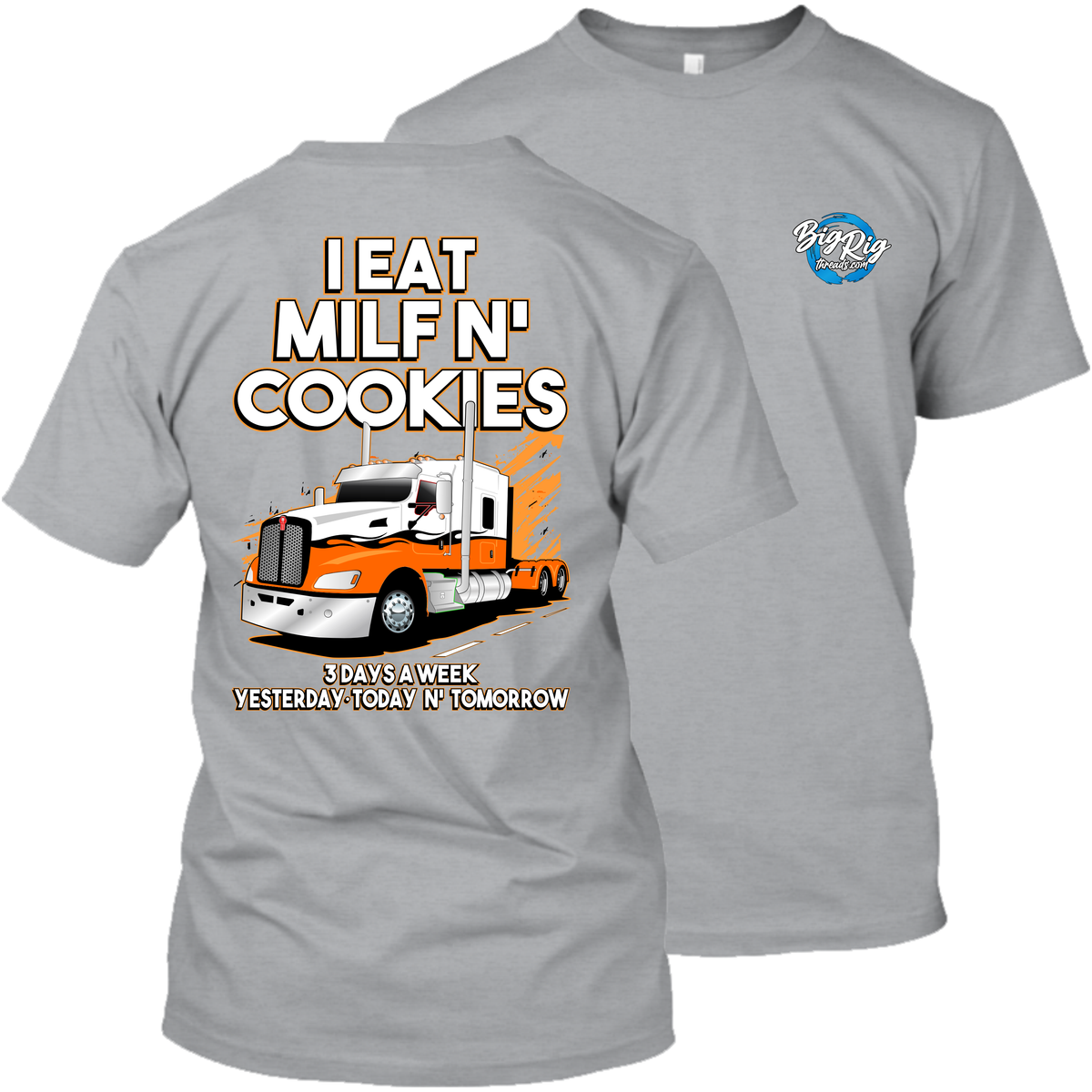 I Eat Milf n' Cookies 3 Days a Week - Kenworth T660