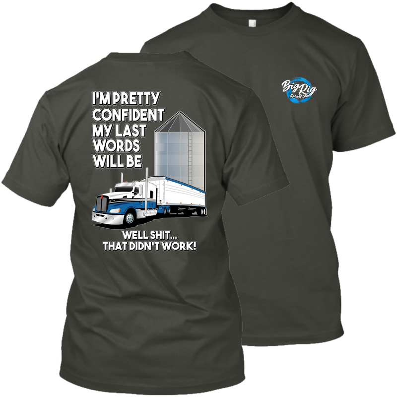 I'm Pretty Confident - My Last Words - Kenworth T660 - Grain Hauler