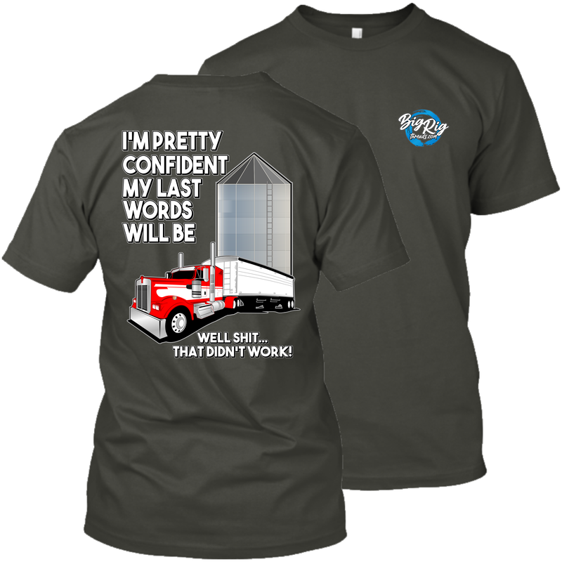 I'm Pretty Confident - My Last Words - Kenworth - Grain Hauler