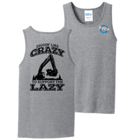 Diggin' Like Crazy To Support The Lazy - Excavator - Tank Top