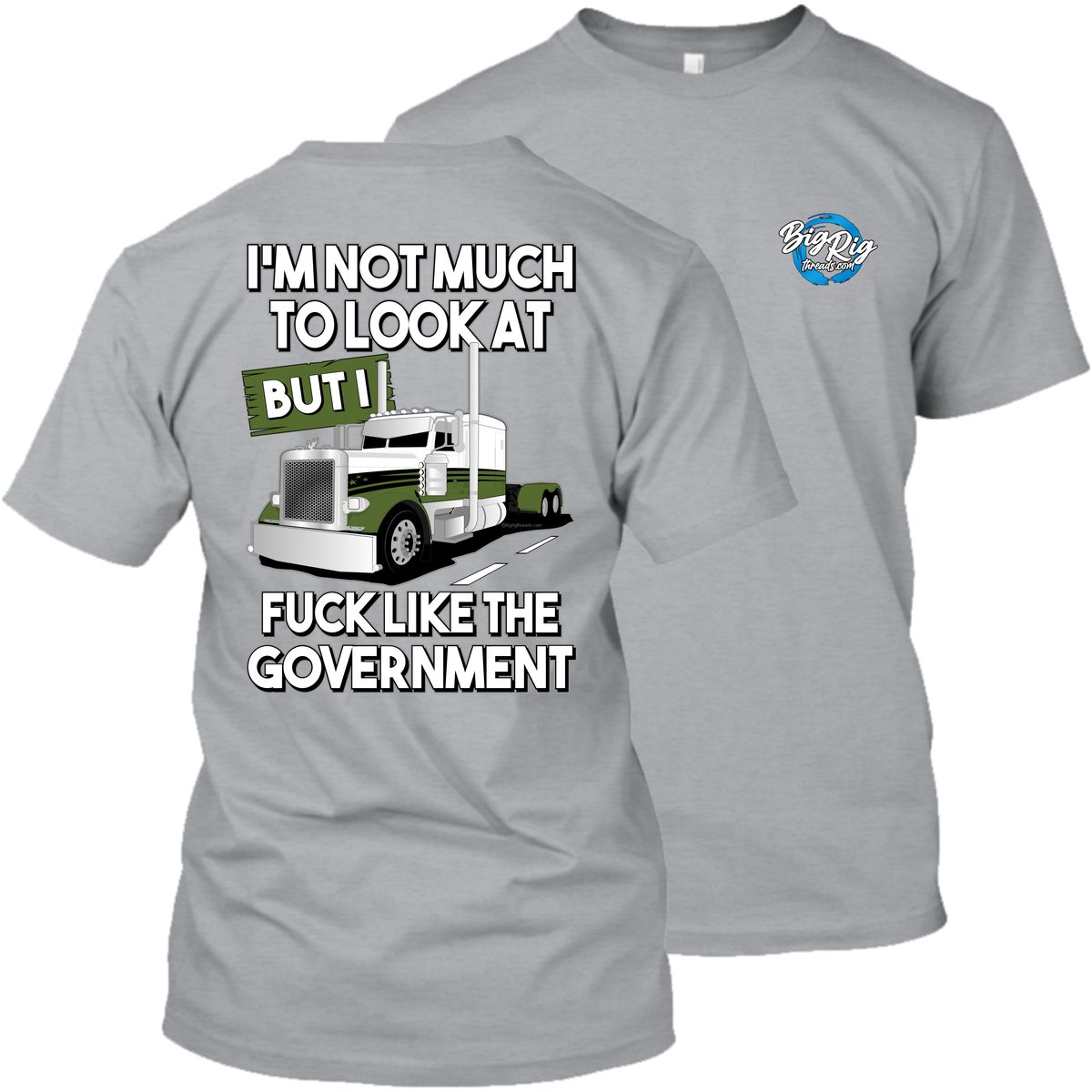 I'm Not Much To Look At -Fuck Like the Government -  Peterbilt