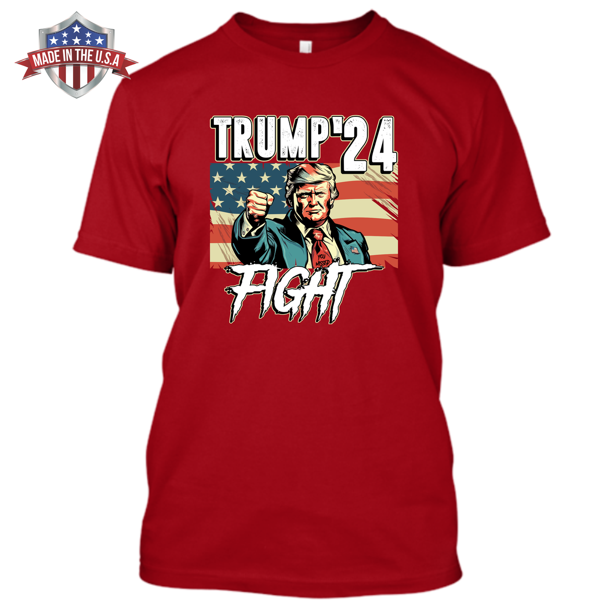 Trump '24 - You Missed - Fight