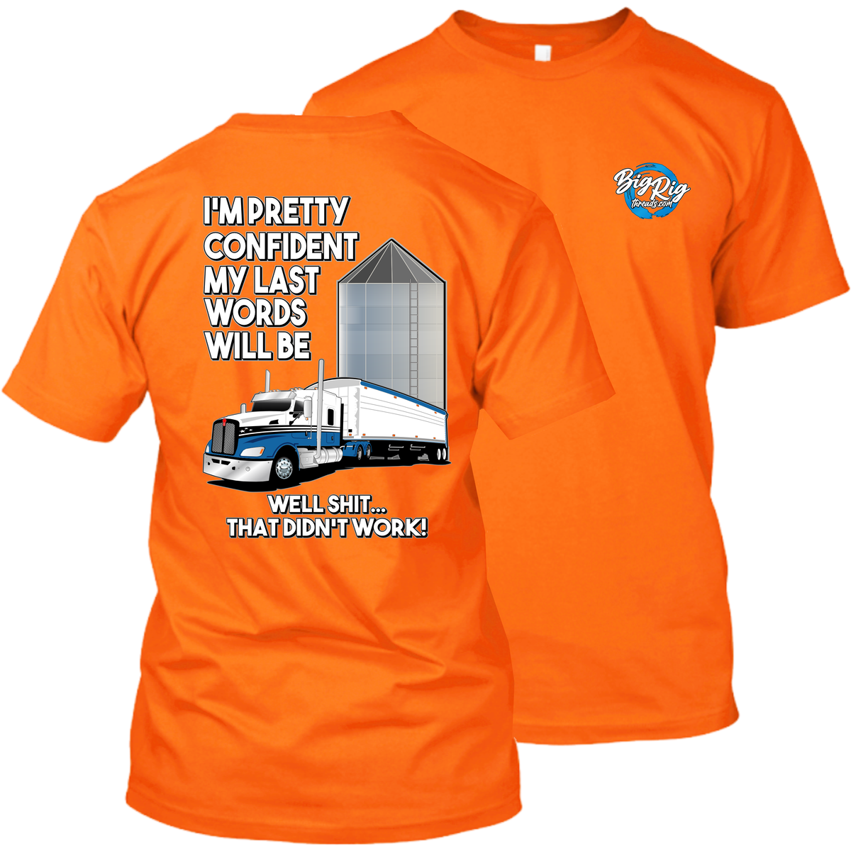 I'm Pretty Confident - My Last Words - Kenworth T660 - Grain Hauler