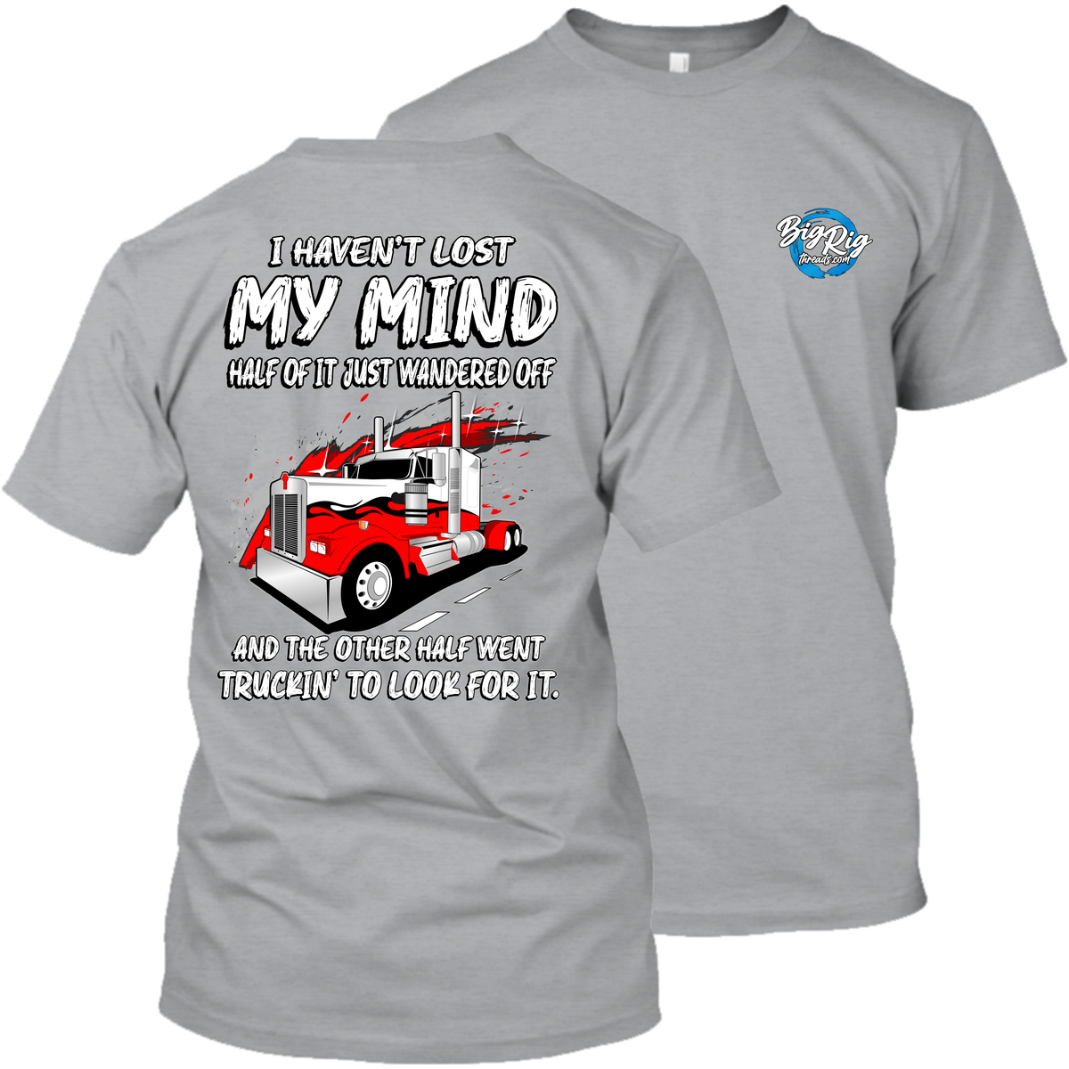 I Haven't Lost My Mind - Kenworth