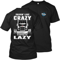 Drivin' Like Crazy - To Support the Lazy - Kenworth