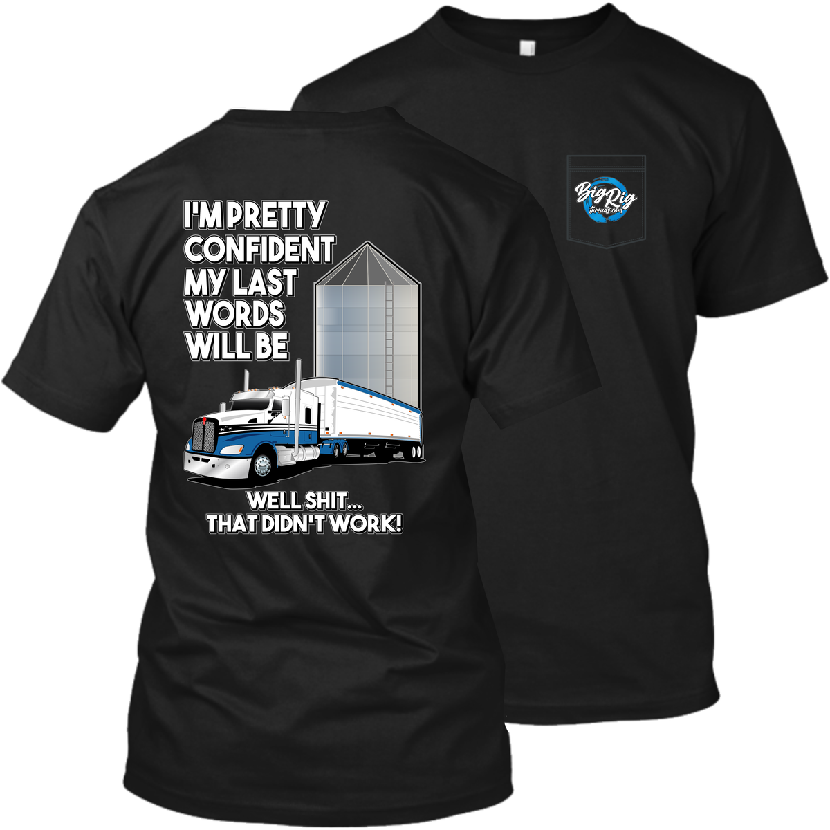 I'm Pretty Confident - My Last Words - Kenworth T660 - Grain Hauler