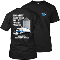 I'm Pretty Confident - My Last Words - Kenworth T660 - Grain Hauler