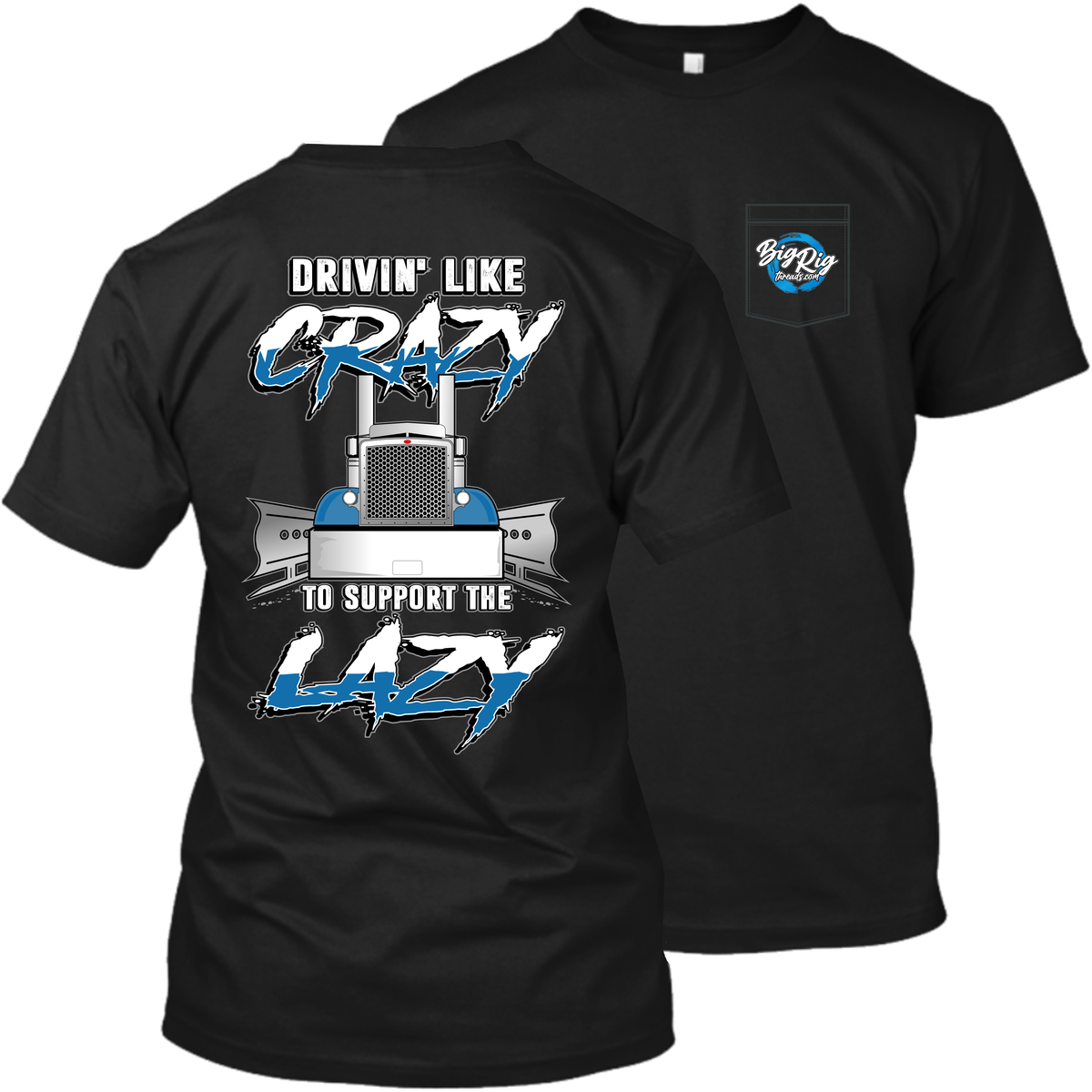 Drivin' Like Crazy - To Support to Lazy - Peterbilt