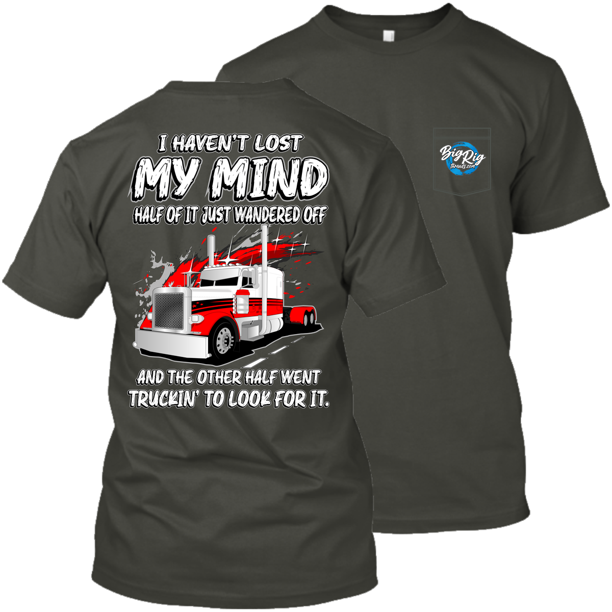 I Haven't Lost My Mind - Peterbilt