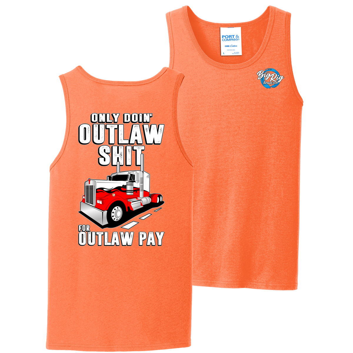 Only Doin' Outlaw Shit for Outlaw Pay - Tank Top - Kenworth