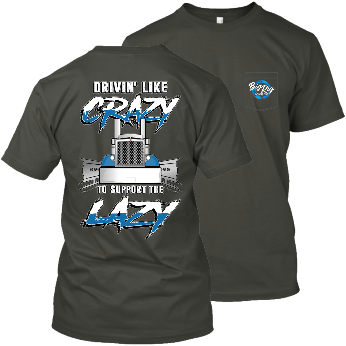 Drivin' Like Crazy - To Support to Lazy - Peterbilt