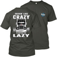 Drivin' Like Crazy - To Support the Lazy - Kenworth