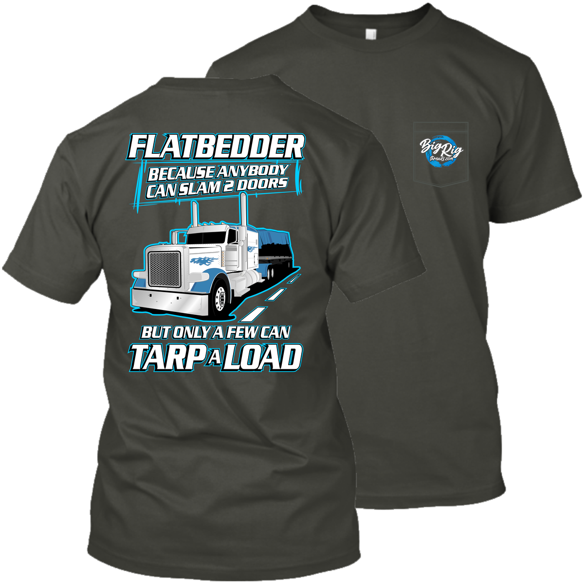 Flatbedder - Because Anybody Can Slam 2 Door - Peterbilt