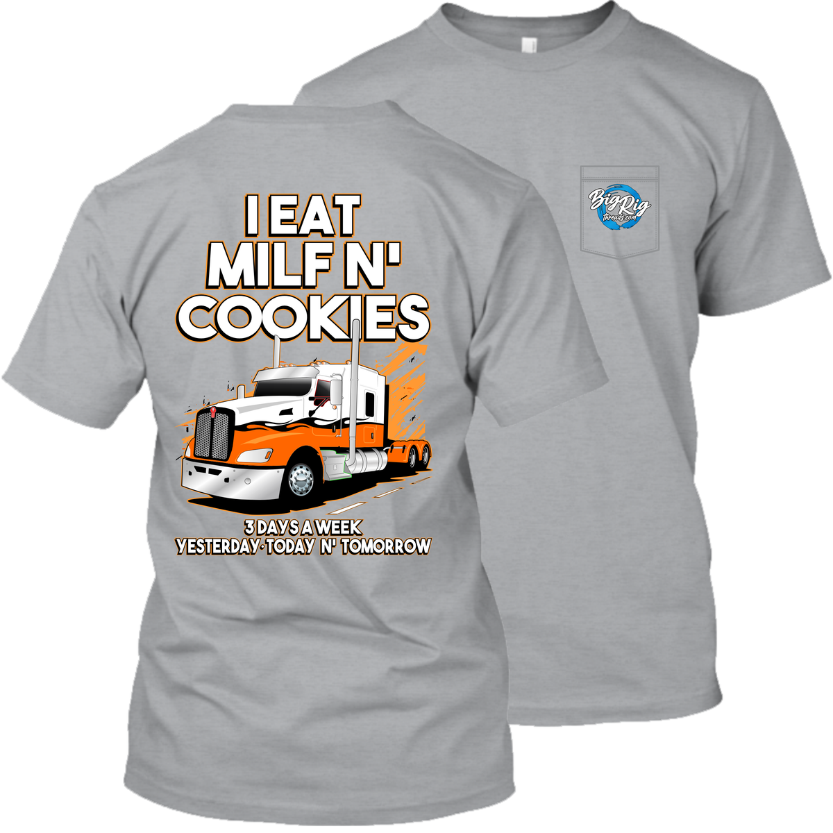 I Eat Milf n' Cookies 3 Days a Week - Kenworth T660