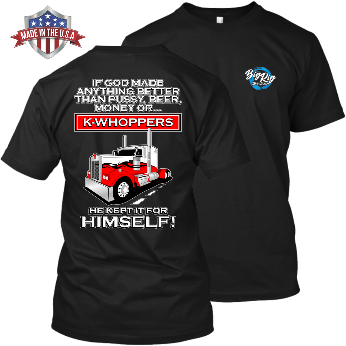 If God Made Anything Better Than K-Whoppers - Kenworth