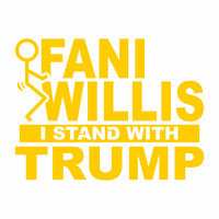 Fuck It Guy - Fani Willis - I Stand with Trump - Vinyl