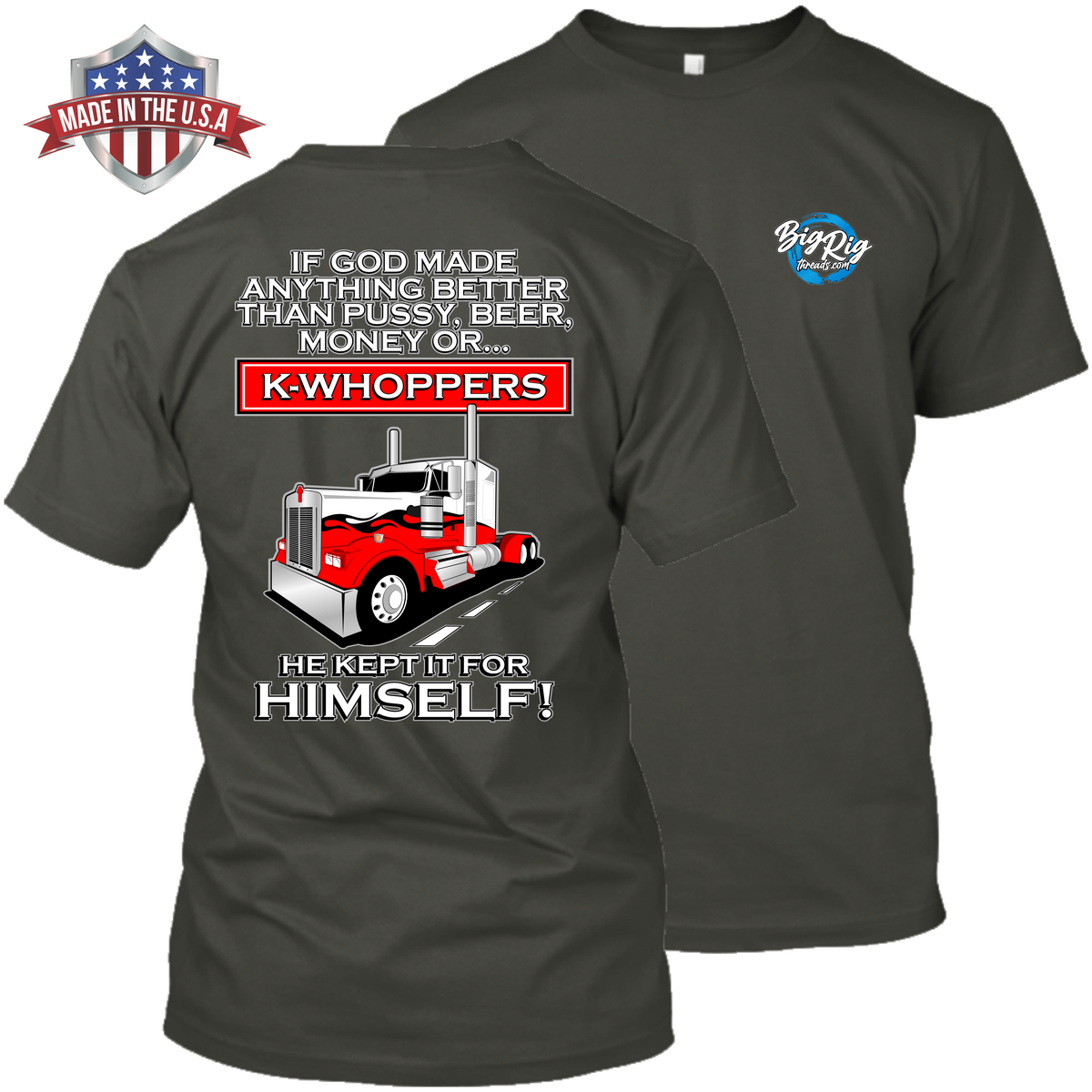 If God Made Anything Better Than K-Whoppers - Kenworth