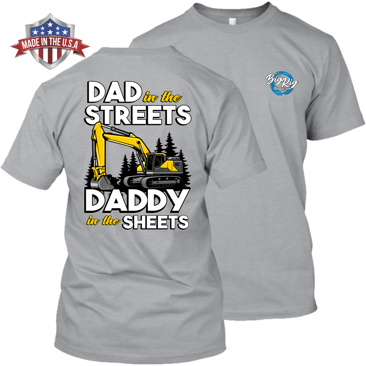 Dad in the Streets Daddy in the Sheets - Excavator