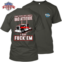 Some People Say I Have a Bad Attitude - Peterbilt