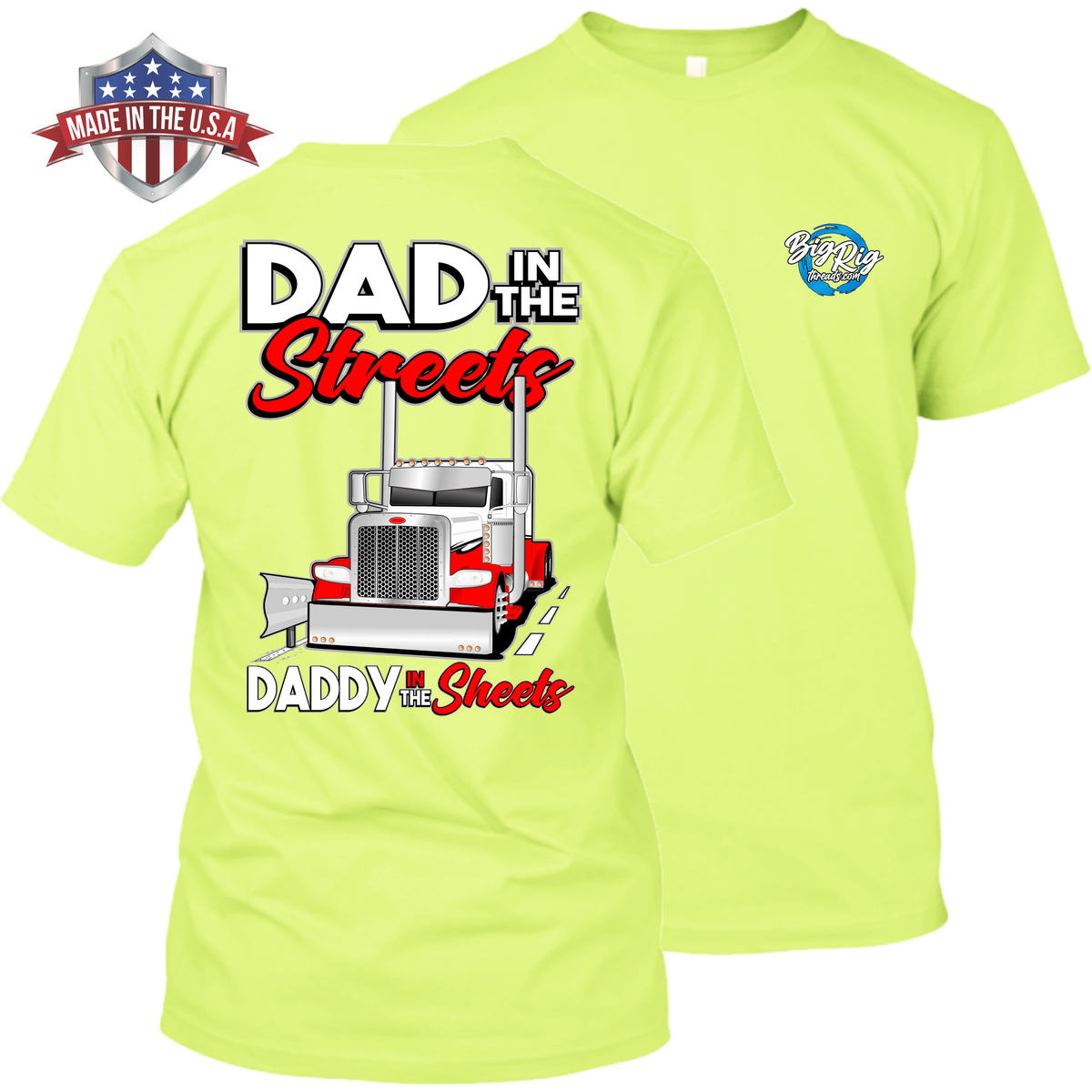 Dad in the Streets - Daddy in the Sheets - Peterbilt