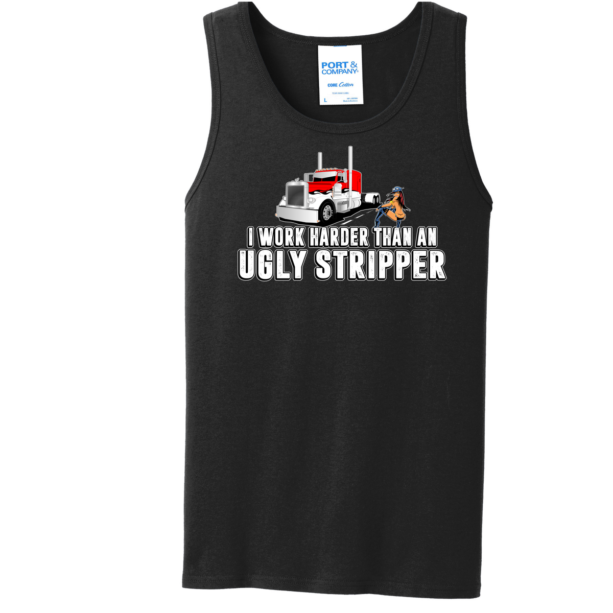 I Work Harder Than an Ugly Stripper - Peterbilt w/ Stripper