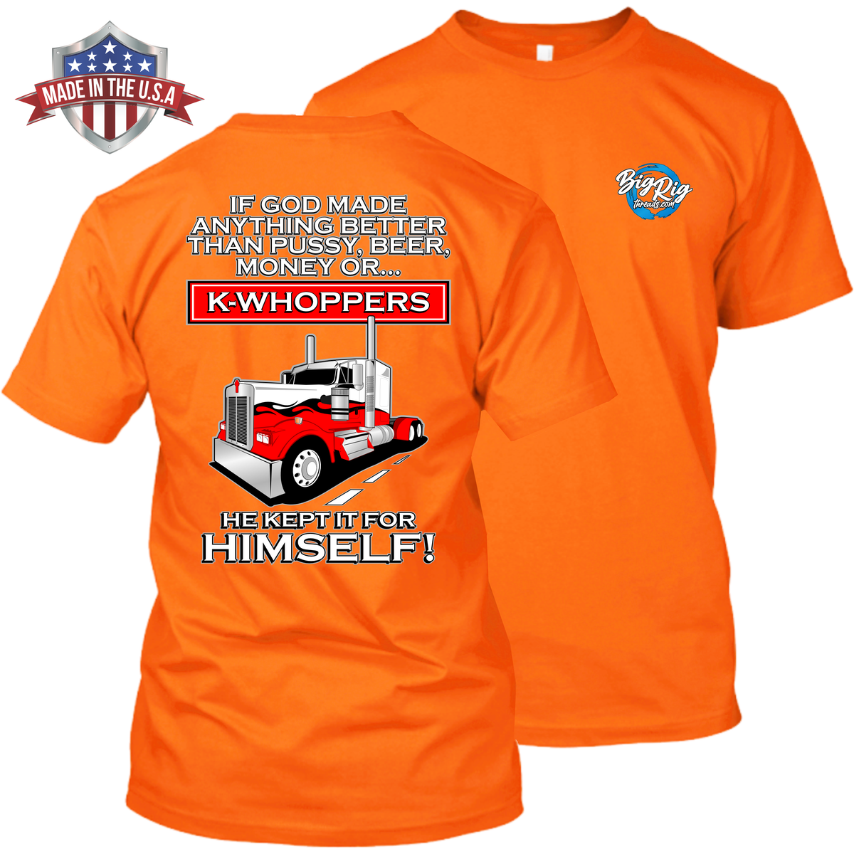 If God Made Anything Better Than K-Whoppers - Kenworth