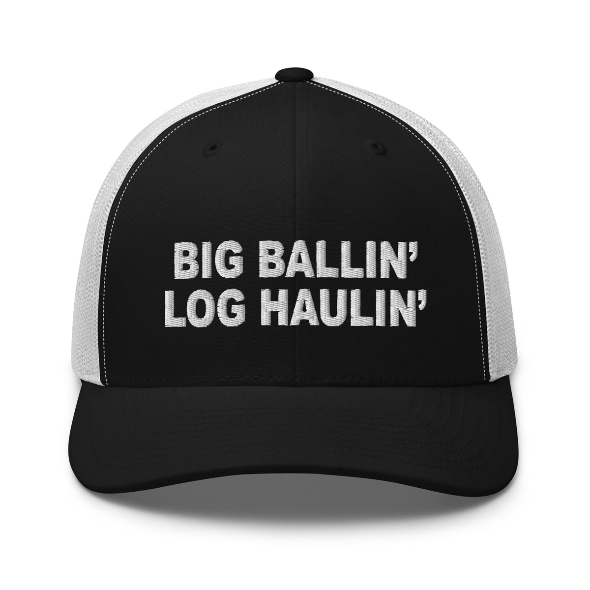 Big Ballin' Log Haulin' - Trucker Cap - Free Shipping