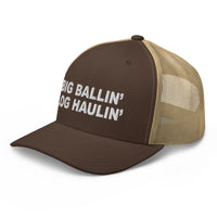 Big Ballin' Log Haulin' - Trucker Cap - Free Shipping