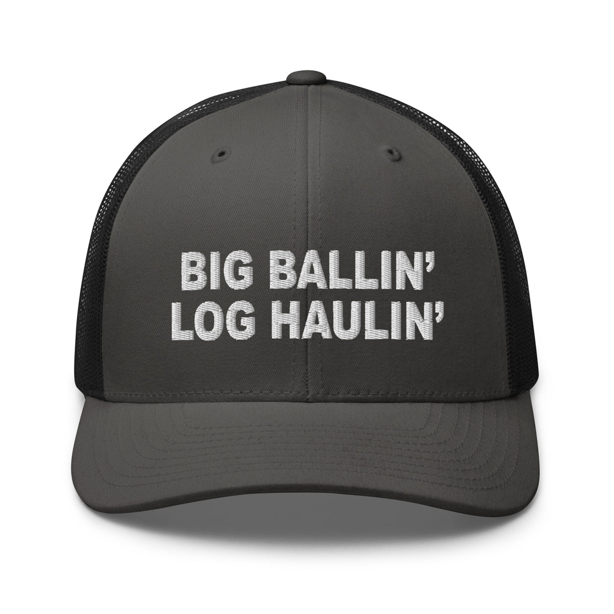 Big Ballin' Log Haulin' - Trucker Cap - Free Shipping