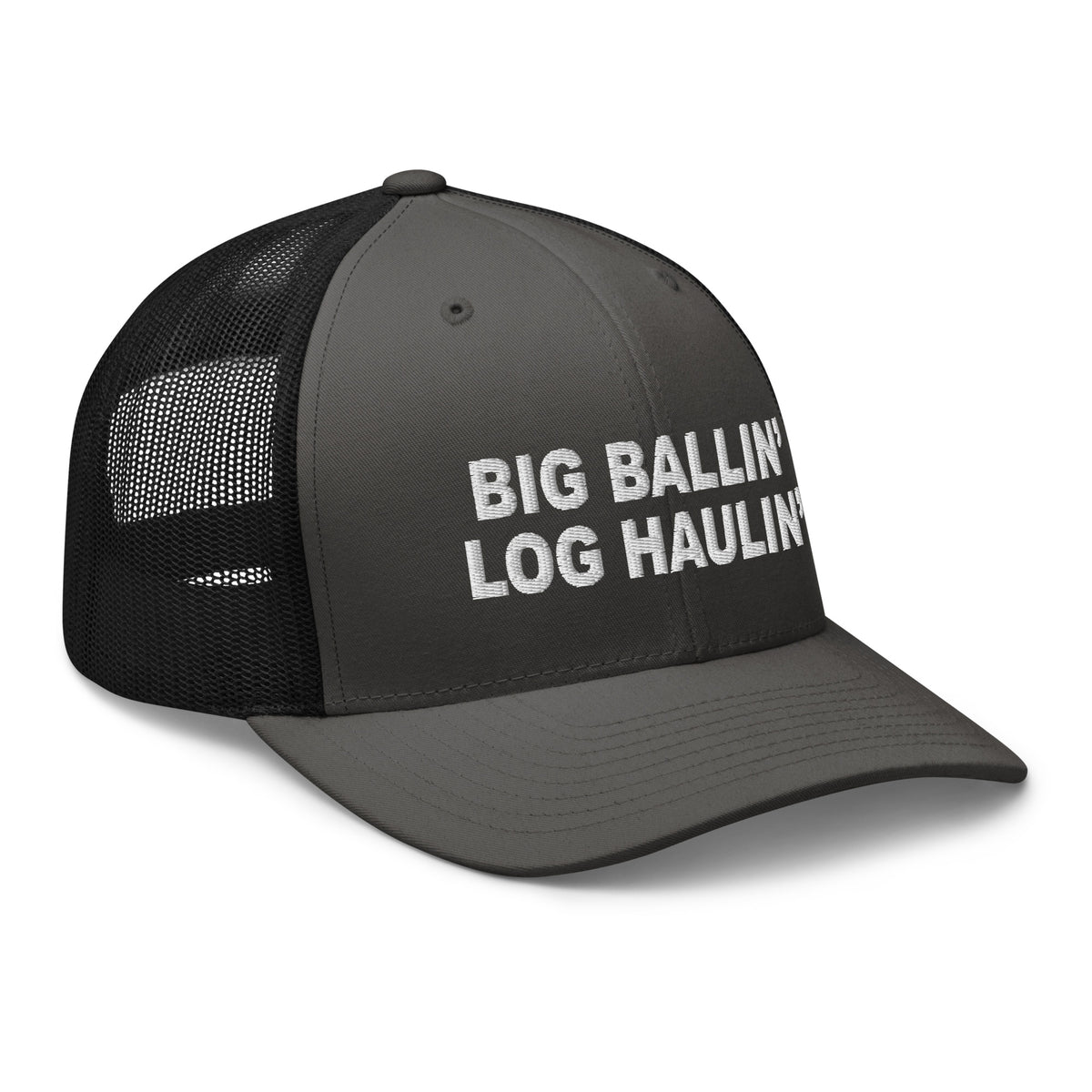 Big Ballin' Log Haulin' - Trucker Cap - Free Shipping