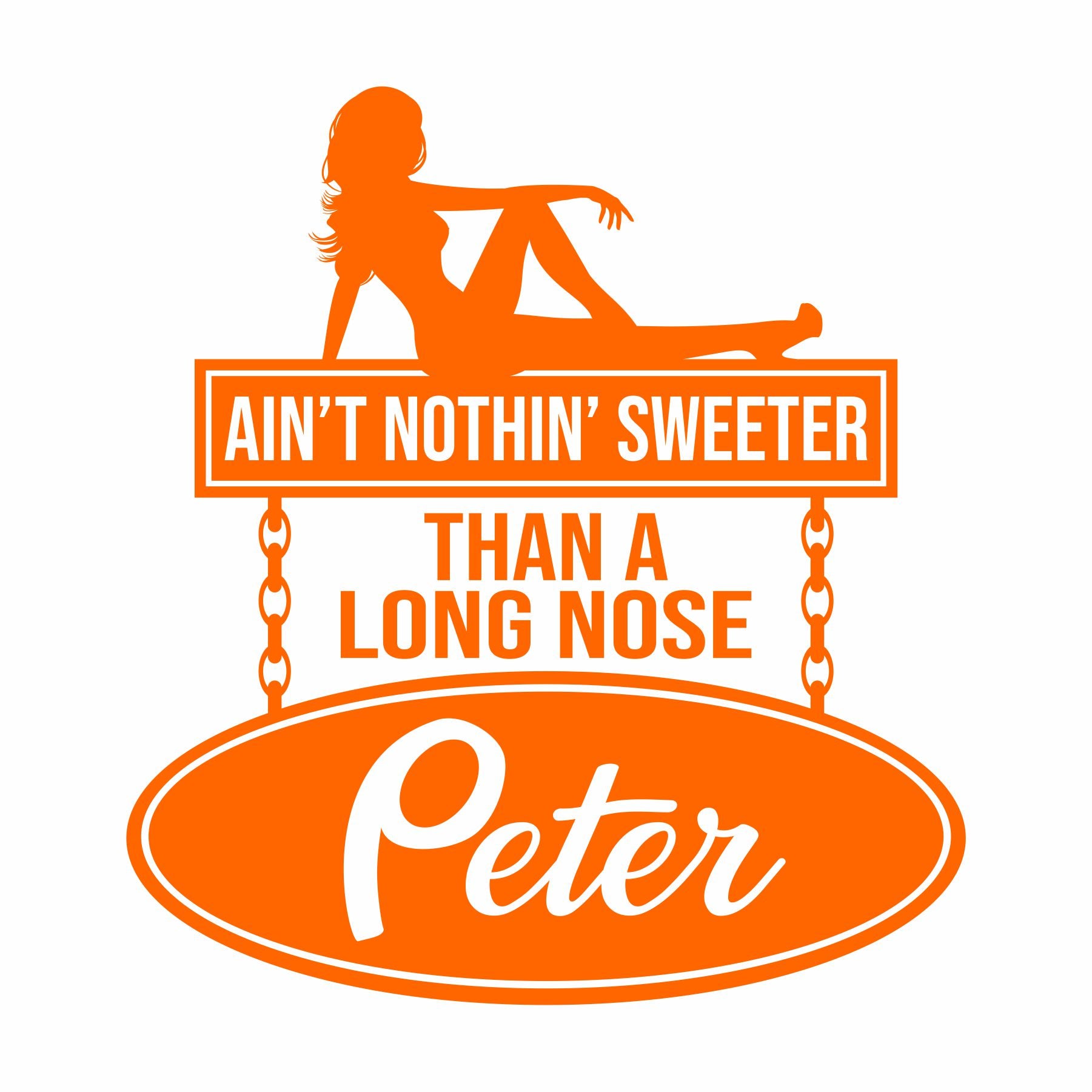 Ain't Nothin' Sweeter Than A Long Nose Peter - Vinyl Decal - Free